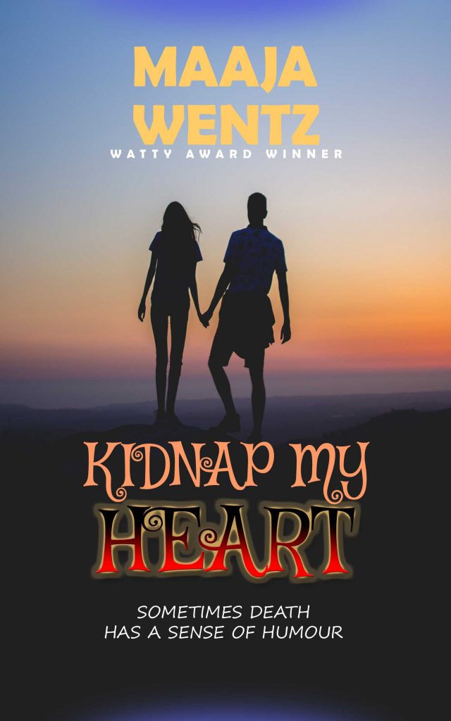 Kidnap My Heart - Writing Contest Winner Kidnap My Heart by Maaja Wentz