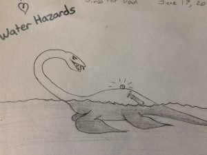 Water Hazards killed the dinosaurs drawing